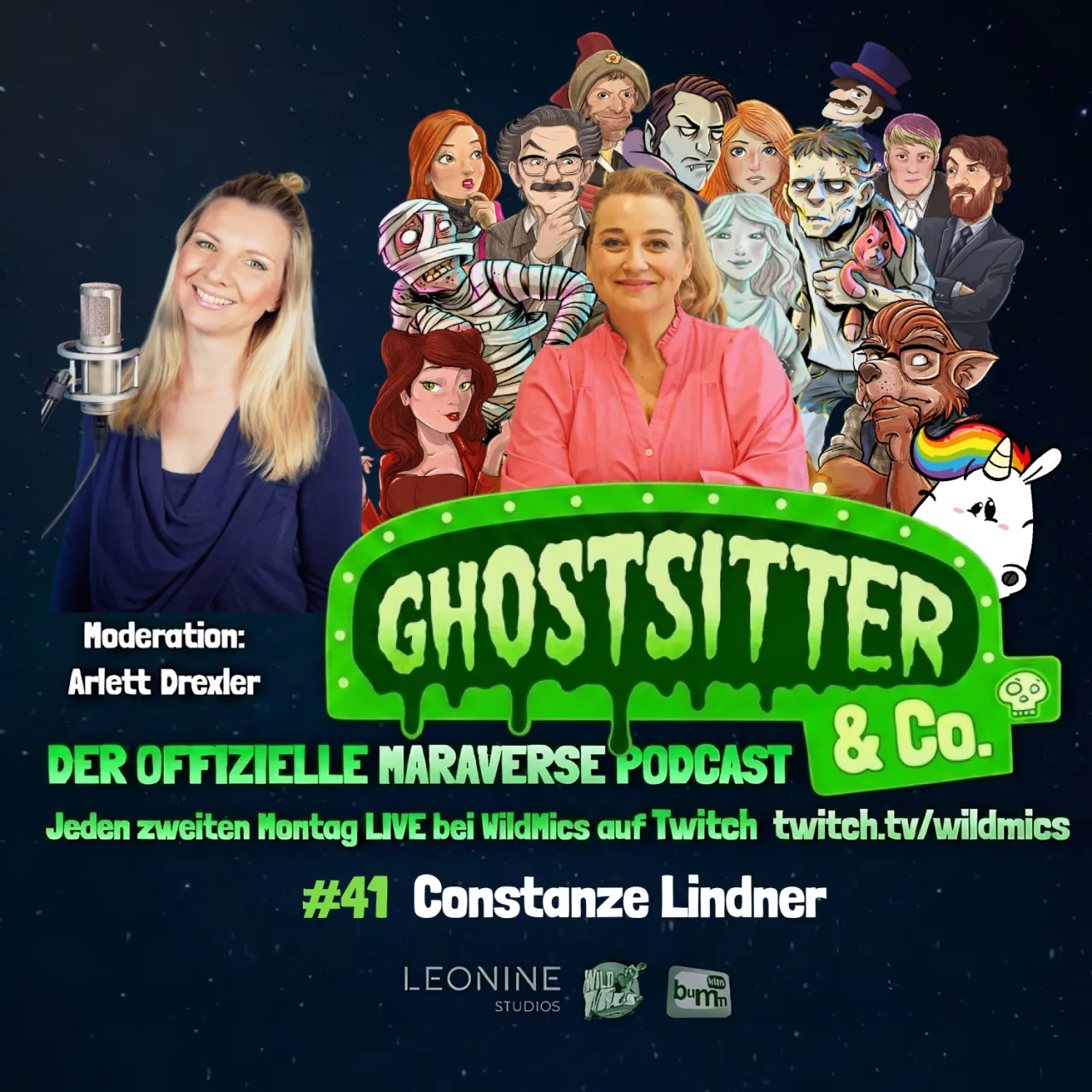 Podcast-Ankündigung zum „Ghostsitter & Co. – Der offizielle Maraverse Podcast“. Links steht Moderatorin Arlett Drexler lächelnd vor einem Mikrofon. Rechts daneben sind zahlreiche gezeichnete Figuren aus dem Maraverse zu sehen. Vor den Figuren ist ein Foto von Constanze Lindner zu sehen. Im Vordergrund steht groß das grün leuchtende Logo „Ghostsitter & Co.“ Darunter der Hinweis: „Der offizielle Maraverse Podcast – jeden zweiten Montag LIVE bei WildMics auf Twitch“. #41 Constanze Lindner Logos unten: Leonine Studios, WildMics und bumm film.